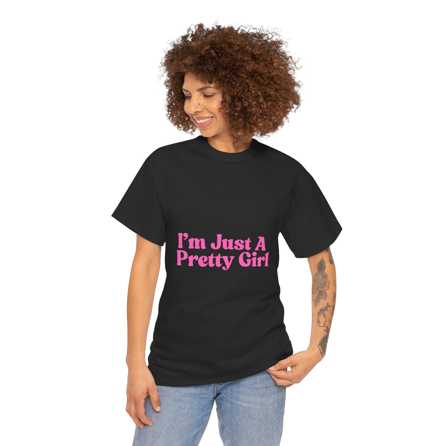 I'm Just Pretty Girl Tee